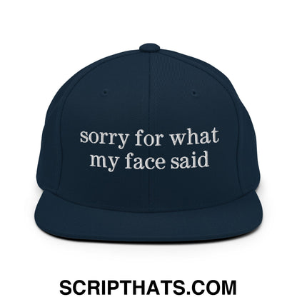 Navy blue flat bill snapback hat with white embroidered sorry for what my face said text for casual wear