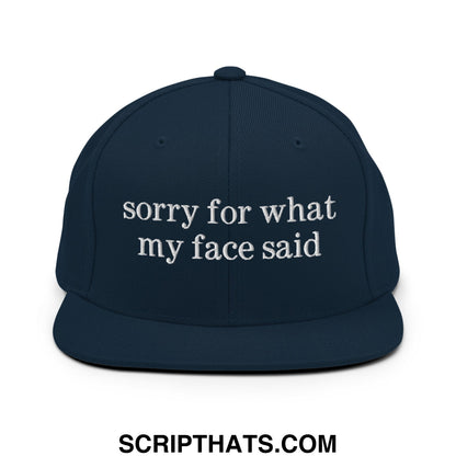 Navy blue flat bill snapback hat with white embroidered sorry for what my face said text for casual wear