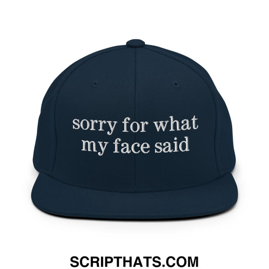Navy blue flat bill snapback hat with white embroidered sorry for what my face said text for casual wear