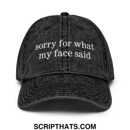 Sorry for what my face said embroidered unstructured black distressed denim dad hat with white text