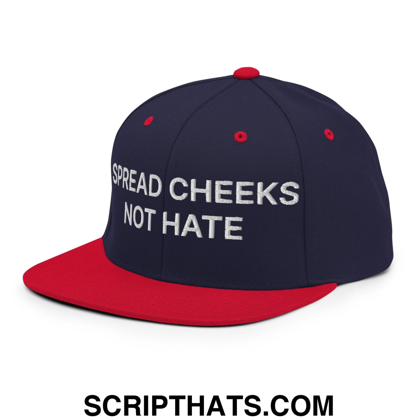 Spread Cheeks not Hate Embroidered Flat Bill Brim Snapback Hat Navy Red
