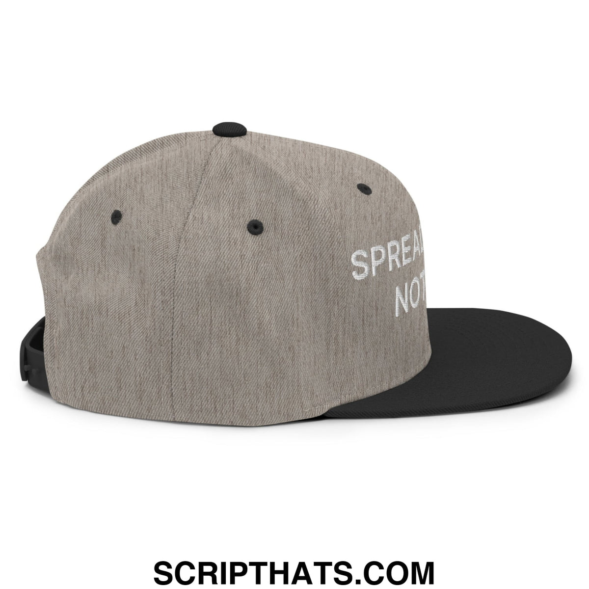 Gray heathered snapback cap with black brim and white embroidered Spread Cheeks not Hate text flat bill brim