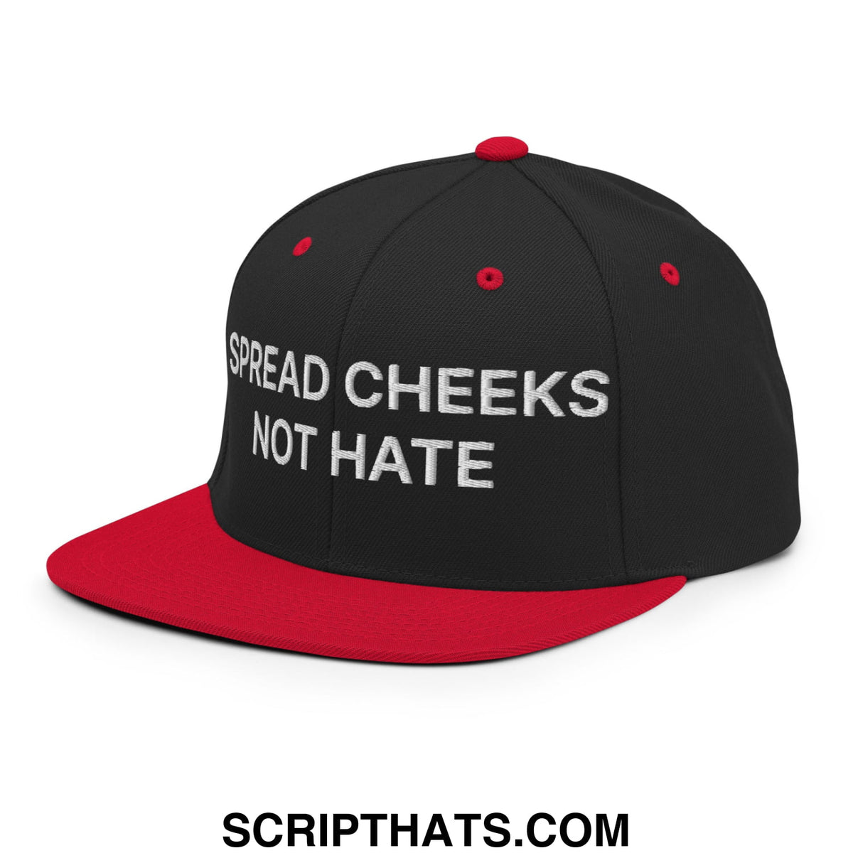 Black and red embroidered flat bill snapback hat with white text spread cheeks not hate on front panel