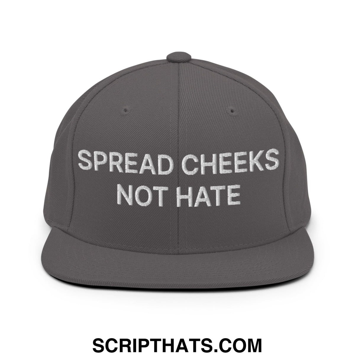 A dark gray snapback hat with a flat bill and white embroidered spread cheeks not hate text on the front