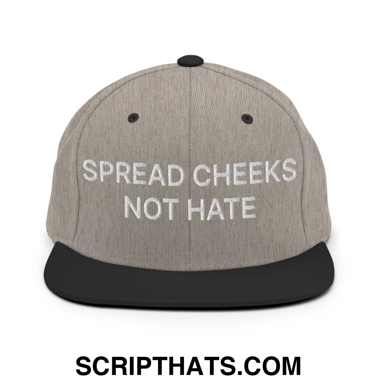 Spread Cheeks not Hate Embroidered Flat Bill Brim Snapback Hat Heather Black