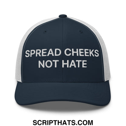 Spread Cheeks not Hate Embroidered Mesh Trucker Hat Navy White