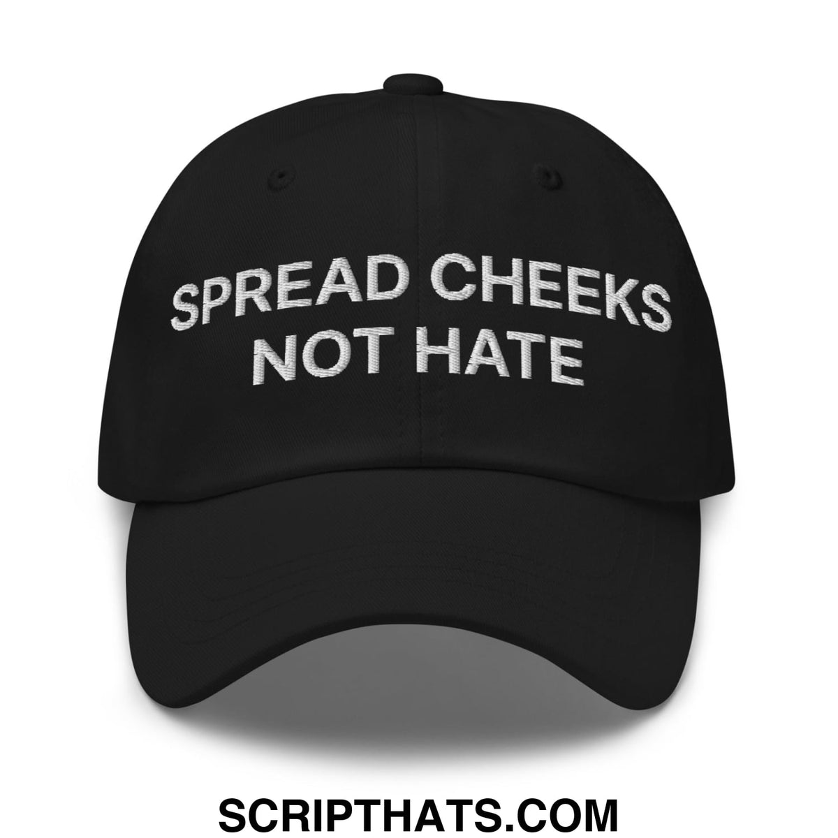 Black embroidered spread cheeks not hate text on a spread cheeks not hate embroidered unstructured dad hat