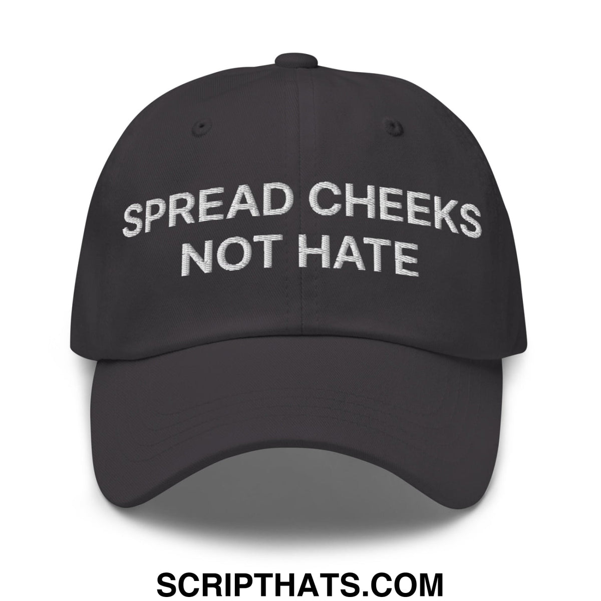 Black unstructured dad hat with white embroidered text spread cheeks not hate for casual wear