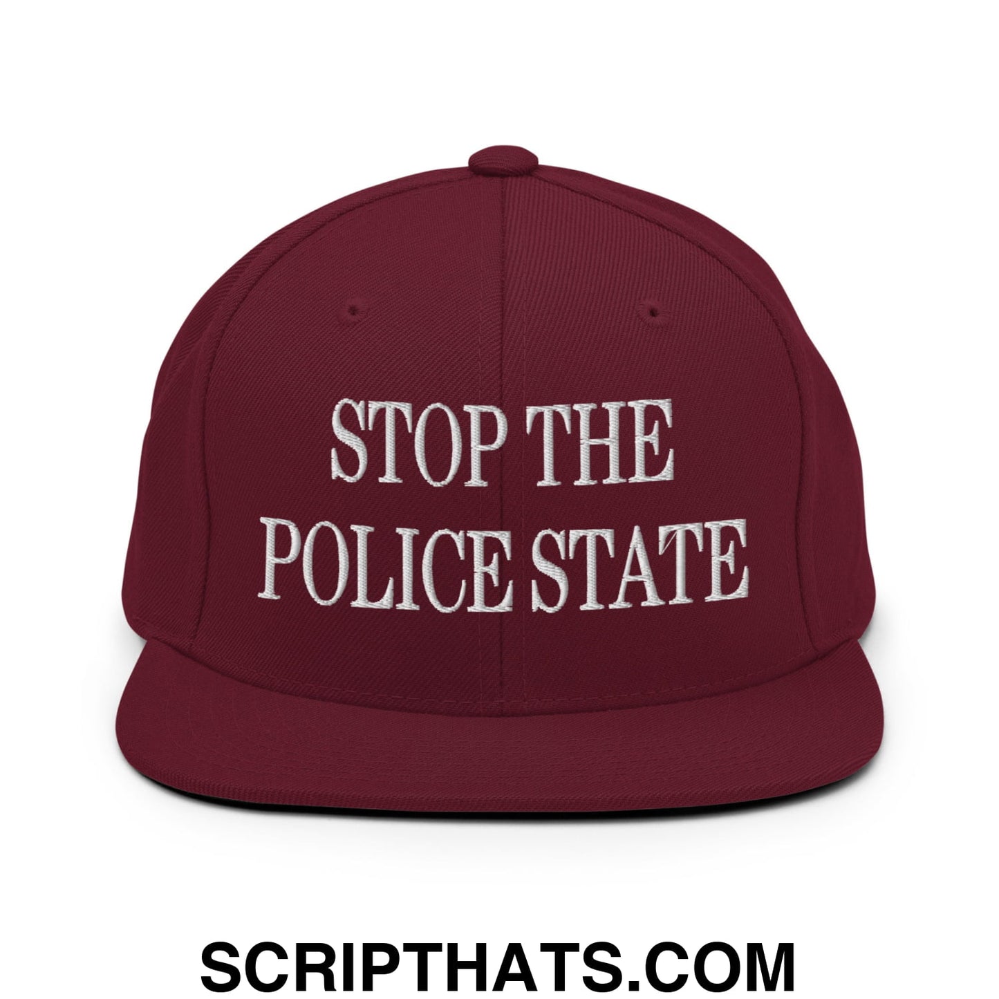 Stop The Police State Embroidered Flat Bill Brim Snapback Hat Maroon