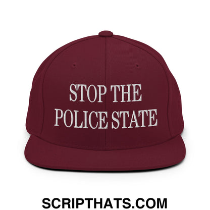 Stop The Police State Embroidered Flat Bill Brim Snapback Hat Maroon