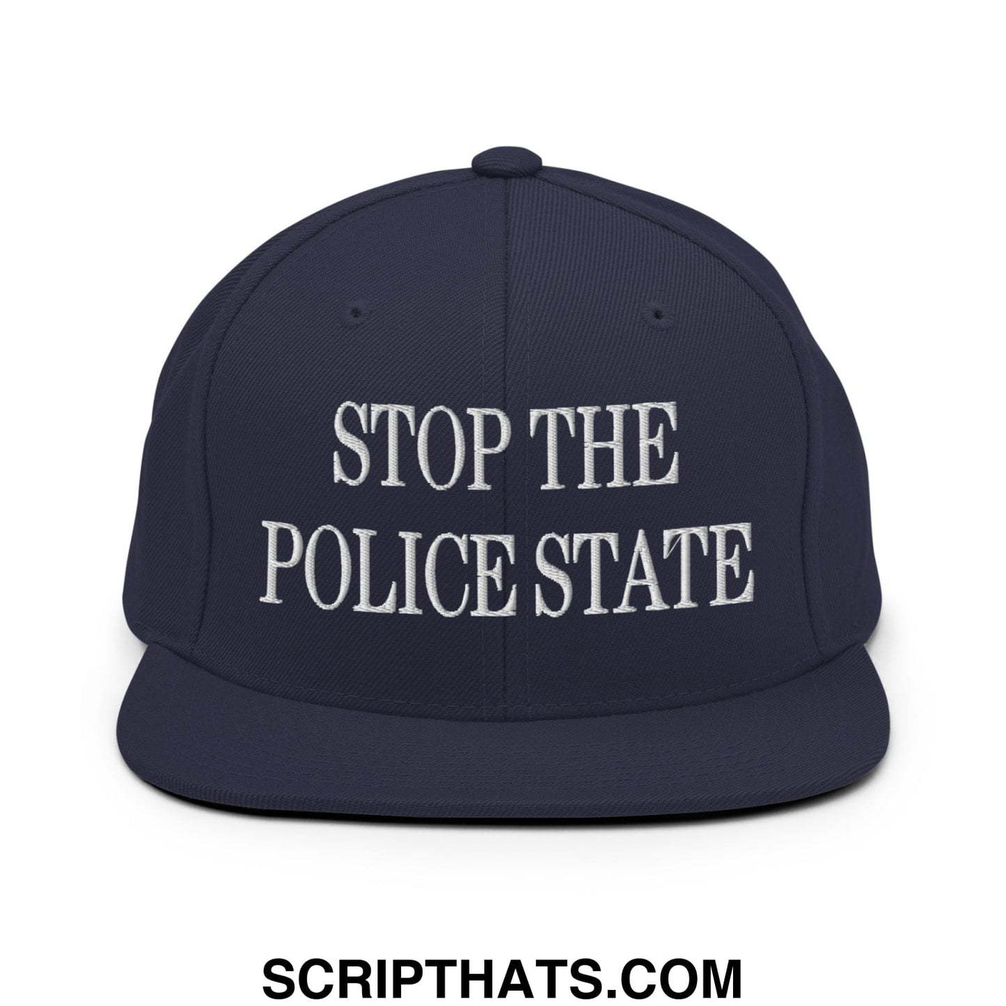 Navy blue snapback hat with white embroidered text stop the police state and flat bill brim design