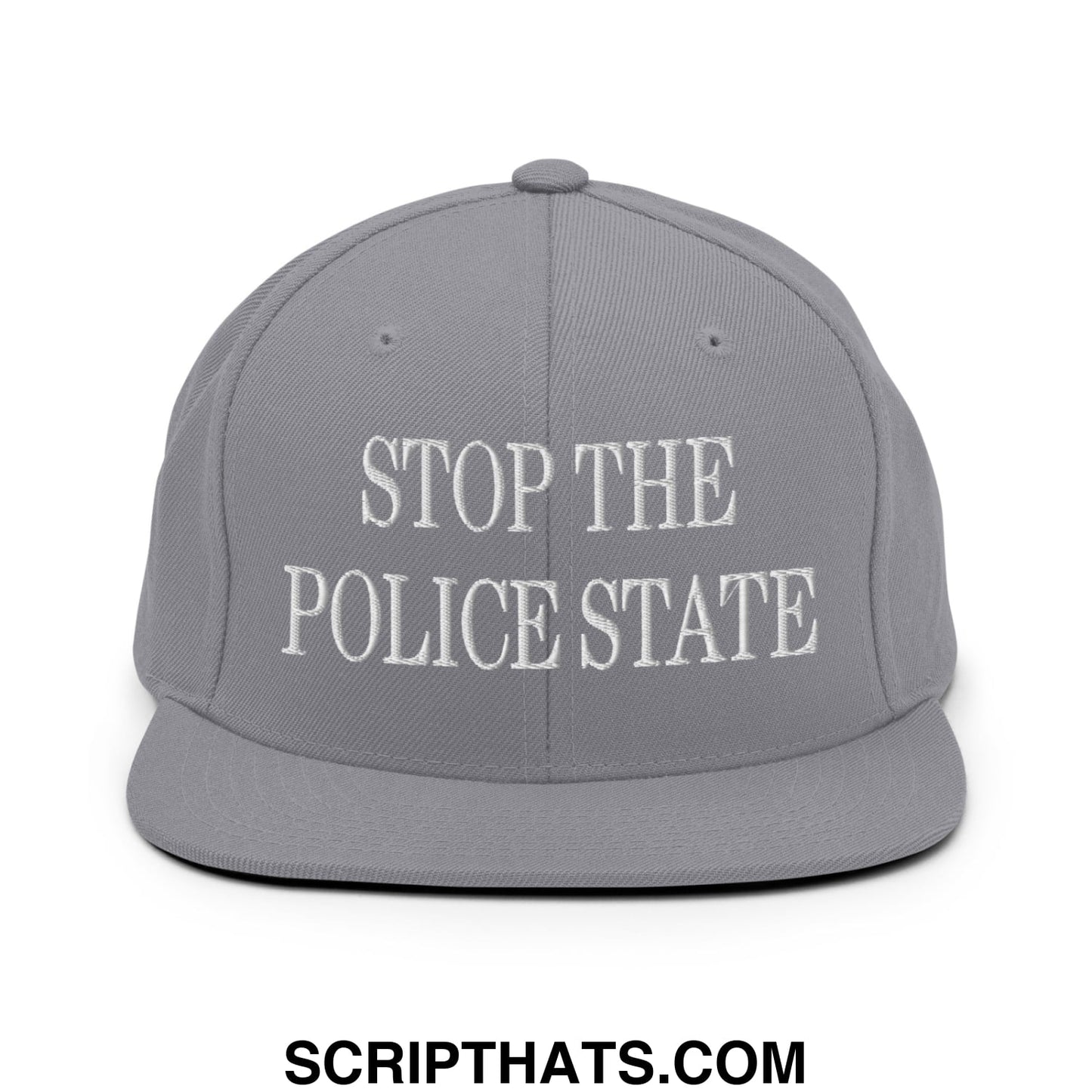 Gray flat bill snapback hat featuring white embroidered stop the police state text on the front panel