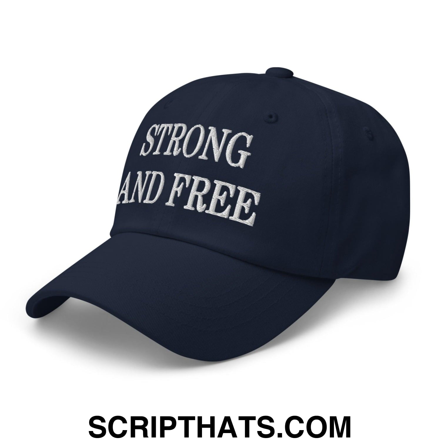 Strong and Free Embroidered Dad Hat Navy