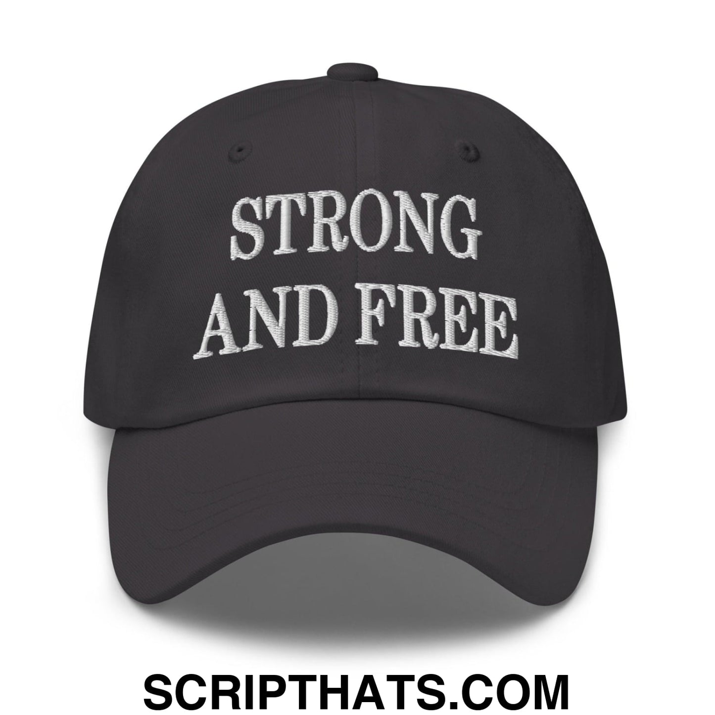 Strong and Free Embroidered Dad Hat Dark Grey