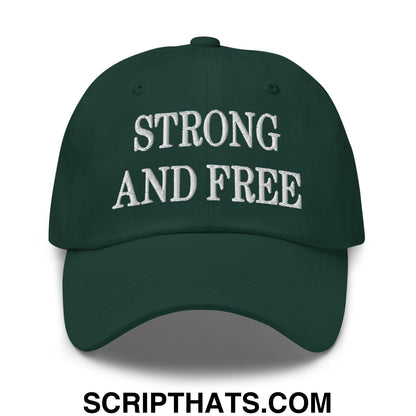 Strong and Free Embroidered Dad Hat Spruce