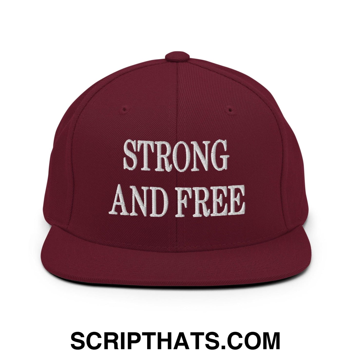 Strong and Free Embroidered Flat Bill Brim Snapback Hat Maroon