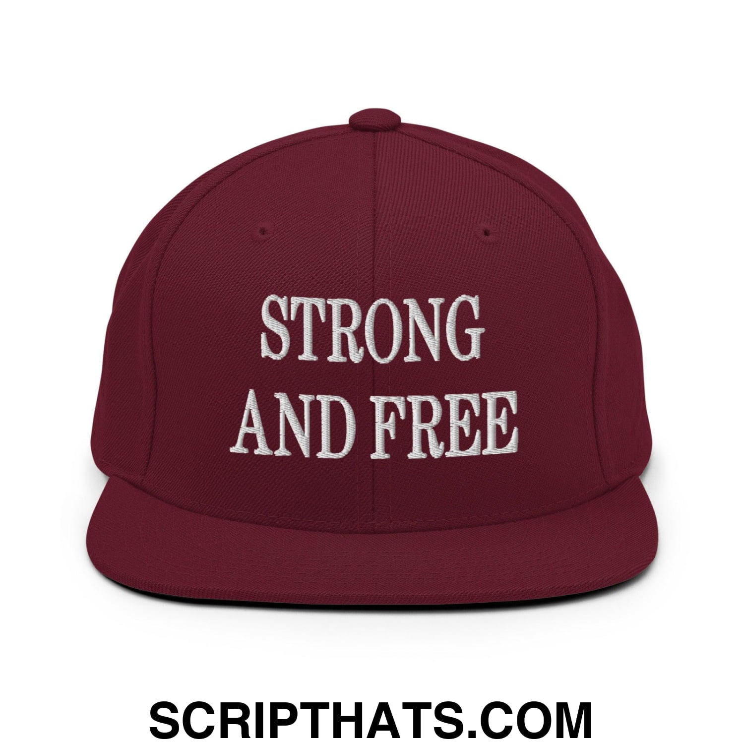 Strong and Free Embroidered Flat Bill Brim Snapback Hat Maroon