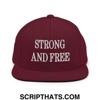 Strong and Free Embroidered Flat Bill Brim Snapback Hat Maroon