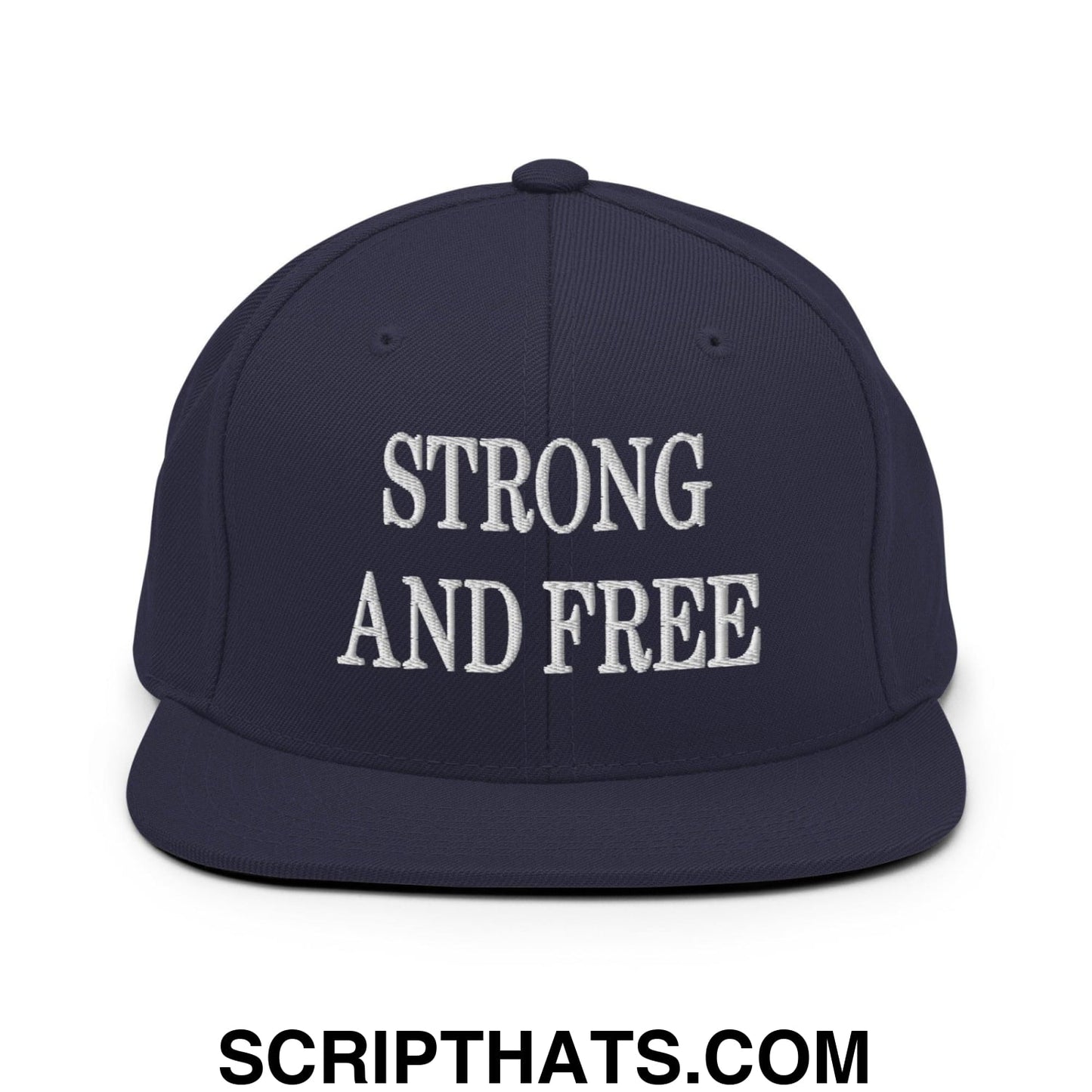 Strong and Free Embroidered Flat Bill Brim Snapback Hat Navy