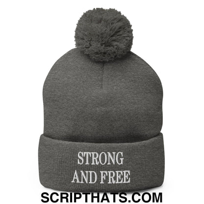 Strong and Free Embroidered Knit Pom Pom Beanie Dark Heather Grey