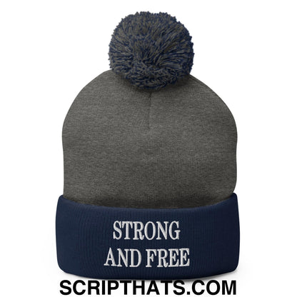 Strong and Free Embroidered Knit Pom Pom Beanie Dark Heather Grey Navy