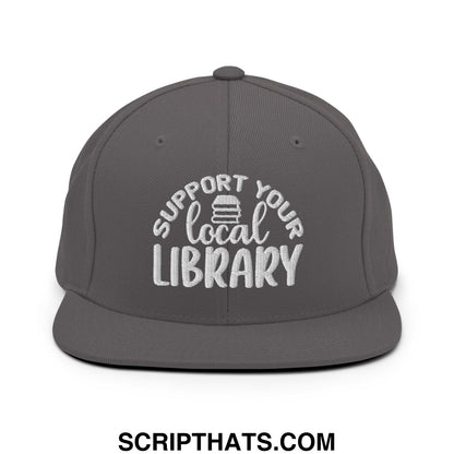 Gray cotton snapback hat with white embroidered support your local library text and book icon on front panel