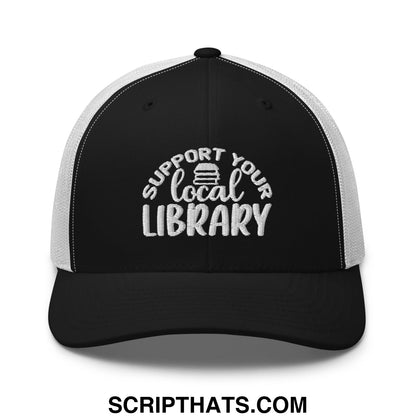 Black and white mesh trucker hat with support your local library embroidered text in curved design