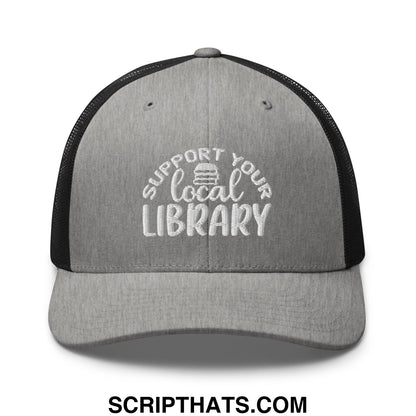 Gray and black mesh trucker hat with white embroidered support your local library text front design