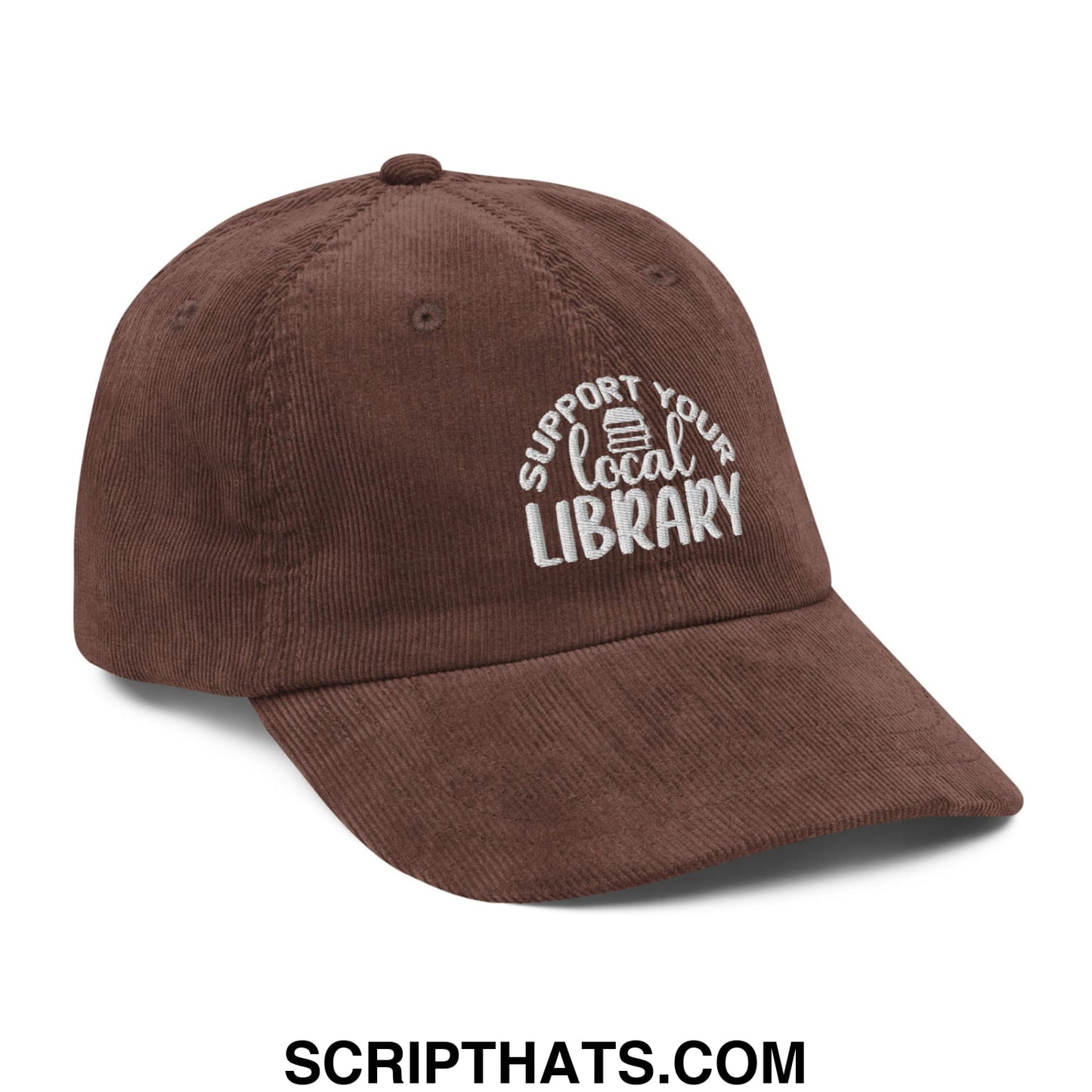 Brown corduroy dad hat with white embroidered support your local library text and small book icon on front