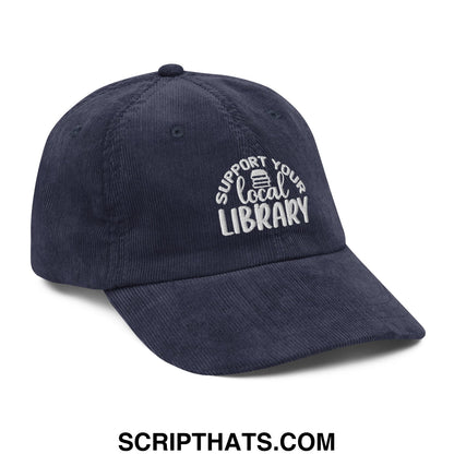 Navy blue unstructured corduroy dad hat with white embroidered support your local library text and a small book icon