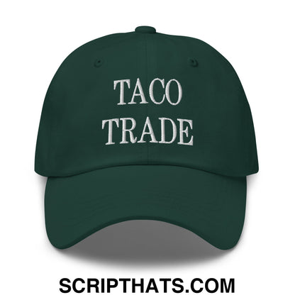 Taco Trade Embroidered Unstructured Dad Hat Spruce