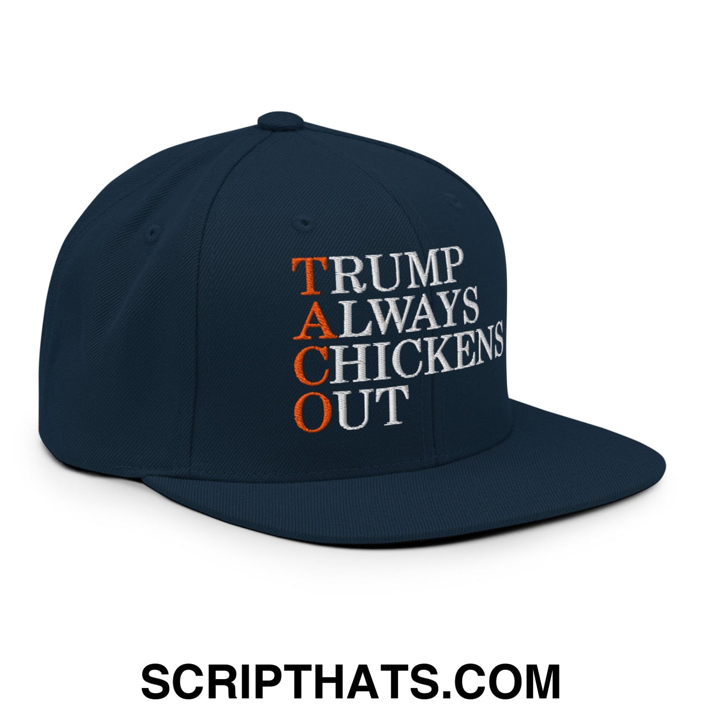 TACO Trump Always Chickens Out Embroidered Flat Bill Brim Snapback Hat Dark Navy