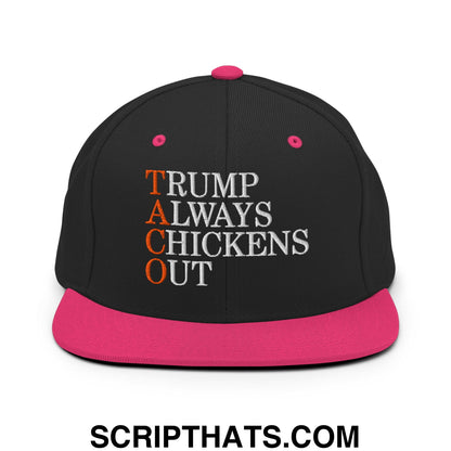 TACO Trump Always Chickens Out Embroidered Flat Bill Brim Snapback Hat Black Neon Pink