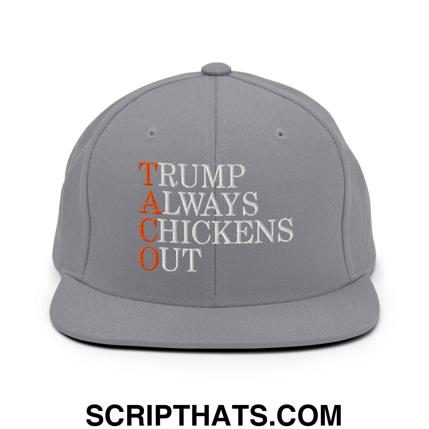TACO Trump Always Chickens Out Embroidered Flat Bill Brim Snapback Hat Silver