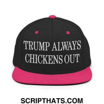 TACO Trump Always Chickens Out MAGA Parody Embroidered Flat Bill Brim Snapback Hat Black Neon Pink