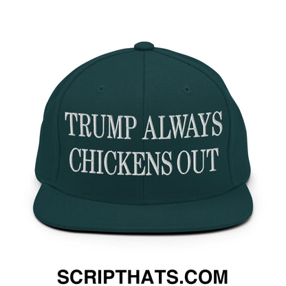 TACO Trump Always Chickens Out MAGA Parody Embroidered Flat Bill Brim Snapback Hat Spruce