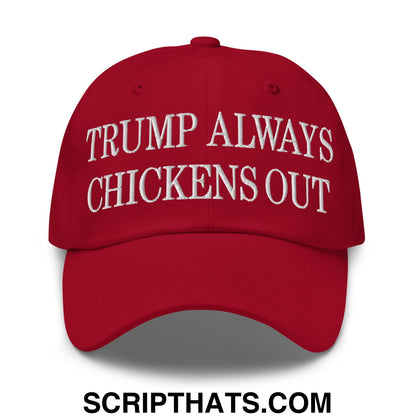 TACO Trump Always Chickens Out MAGA Parody Embroidered Unstructured Dad Hat Cranberry