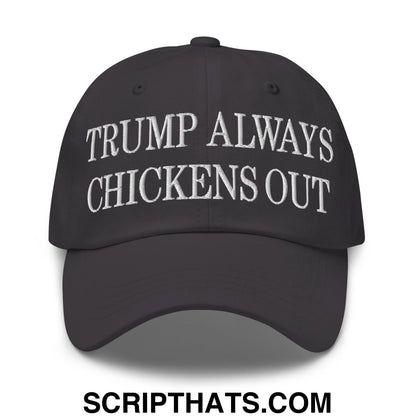 TACO Trump Always Chickens Out MAGA Parody Embroidered Unstructured Dad Hat Dark Grey
