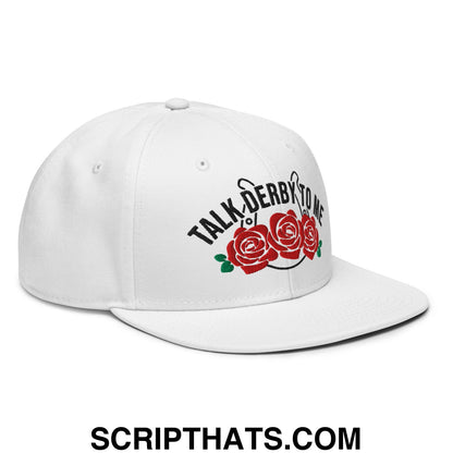 Talk Derby to Me Embroidered Flat Brim Bill Snapback Hat White
