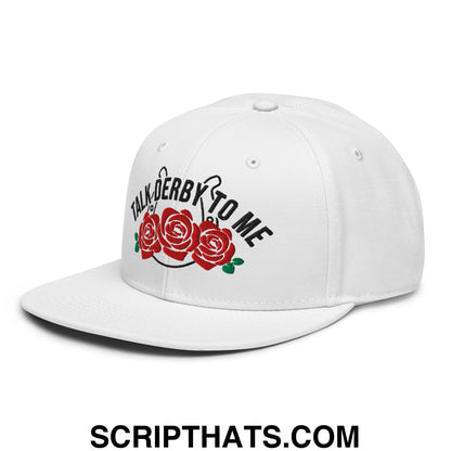 Talk Derby to Me Embroidered Flat Brim Bill Snapback Hat White
