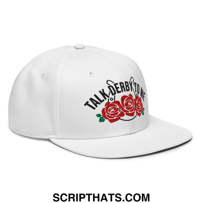 Talk Derby to Me Embroidered Flat Brim Bill Snapback Hat White