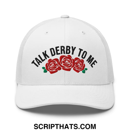 Talk Derby to Me Embroidered Mesh Trucker Hat White