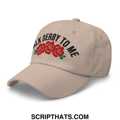 Talk Derby to Me Embroidered Unstructured Dad Hat Stone