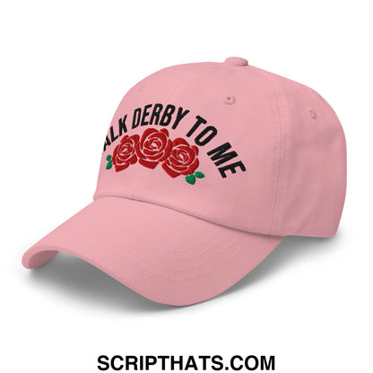 Talk Derby to Me Embroidered Unstructured Dad Hat Pink