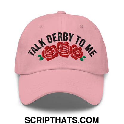 Talk Derby to Me Embroidered Unstructured Dad Hat Pink