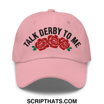 Talk Derby to Me Embroidered Unstructured Dad Hat Pink