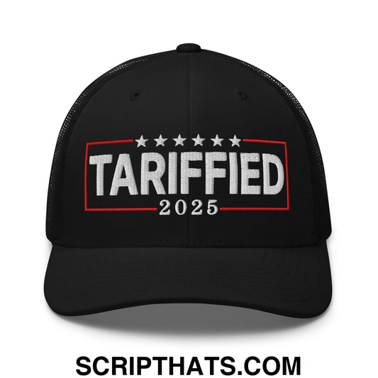 Tariffied 2025 Anti-Tariff Embroidered Mesh Trucker Hat Black