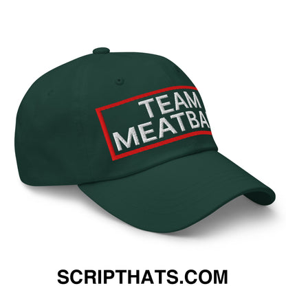 Team Meatball Embroidered Unstructured Dad Hat Spruce