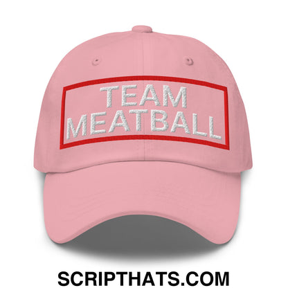 Team Meatball Embroidered Unstructured Dad Hat Pink