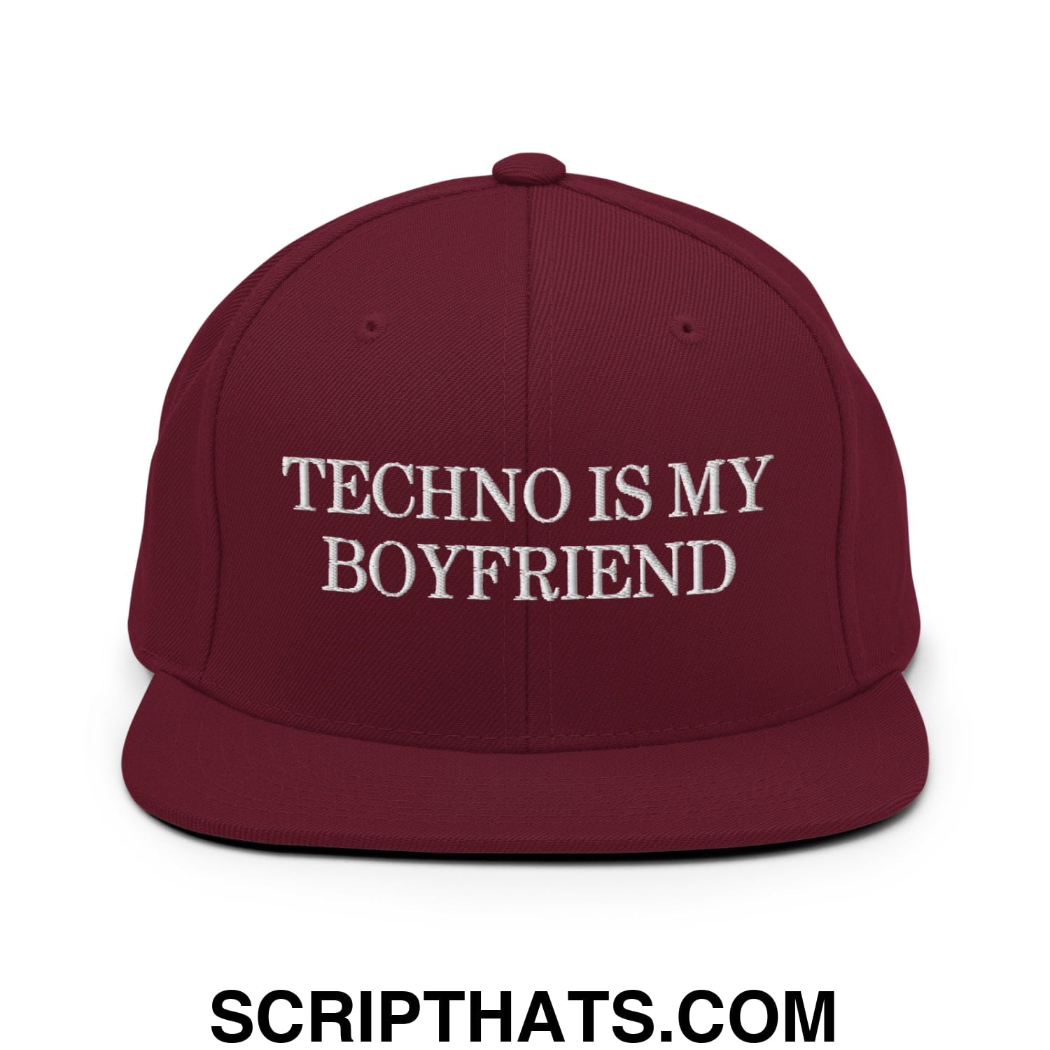 Techno is My Boyfriend Embroidered Flat Bill Brim Snapback Hat Maroon